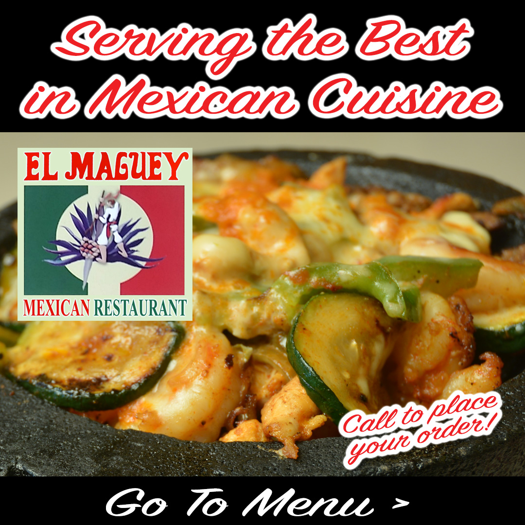 El Maguey Mexican Restaurant Bridgeton Menu 